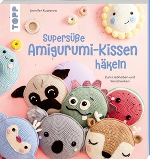 Stiller, Jennifer. Supersüße Amigurumi-Kissen häkeln - Zum Liebhaben und Verschenken. frechverlag GmbH, 2026.