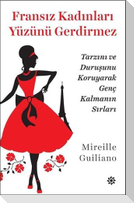 Fransiz Kadinlari Yüzünü Gerdirmez