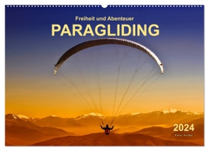 Roder, Peter. Freiheit und Abenteuer - Paragliding (Wandkalender 2024 DIN A2 quer), CALVENDO Monatskalender - Paragliding - schweben ohne Grenzen mit dem Gleitschirm.. Calvendo, 2023.