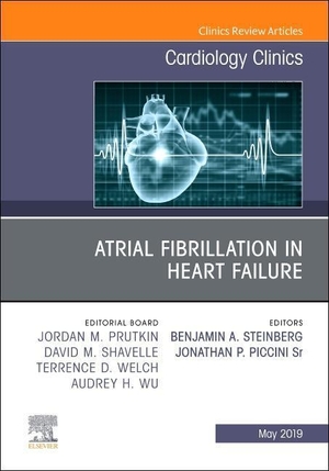 Steinberg, Benjamin / Jonathan Paul Piccini. Atrial Fibrillation in Heart Failure, an Issue of Cardiology Clinics - Volume 37-2. Elsevier Health Sciences, 2019.