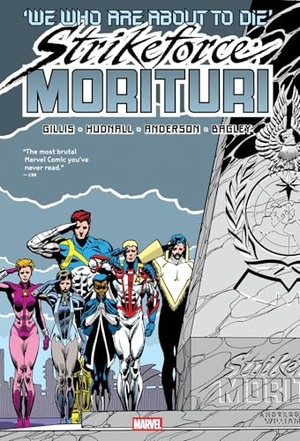 Hudnall, James / Peter B. Gillis. Strikeforce: Morituri Omnibus. Marvel Comics, 2025.