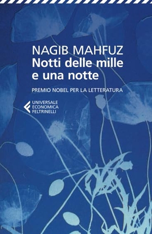 Mahfuz, Nagib. Notti delle mille e una notte. Feltrinelli, 2012.