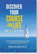 Discover your course for life, one step at a time