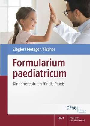 Ziegler, Andreas S. / Nadine M. Metzger et al (Hrsg.). Formularium paediatricum - Kinderrezepturen für die Praxis. Deutscher Apotheker Vlg, 2023.