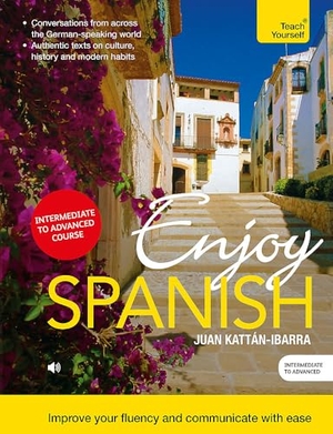 Kattan-Ibarra, Juan. Enjoy Spanish. John Murray Press, 2014.