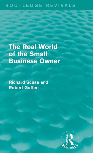 Goffee, Robert / Richard Scase. The Real World of the Small Business Owner (Routledge Revivals). Routledge, 2014.