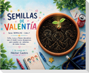 Semillas de Valentia