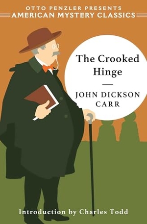 Carr, John Dickson. Crooked Hinge. American Mystery Classics, 2026.
