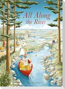 All Along the River