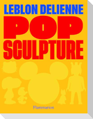 Pop Sculpture (Bilingual edition)
