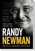 Maybe I'm Doing It Wrong - The Life & Music of Randy Newman