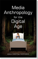 Media Anthropology for the Digital Age
