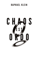 Chaos est Ordo