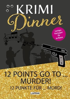 Nett, Olaf. Krimi-Dinner-Buch: 12 points go to murder! - 12 Punkte für Mord! | Krimi-Rollenspiel zum Eurovision Song Contest für 6-8 Personen mit Einladungen, Tischkarten uvm.. Lappan Verlag, 2024.