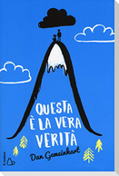 Questa è la vera verità