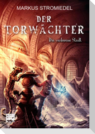 Der Torwächter 02 - Die verlorene Stadt
