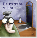 La extraña visita