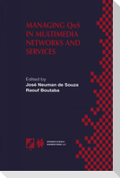 Managing QoS in Multimedia Networks and Services