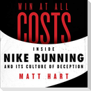 Win at All Costs: Inside Nike Running and Its Culture of Deception