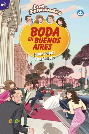 Corpas, Jaime / Ana Maroto. Boda en Buenos Aires - Lektüre. Hueber Verlag GmbH, 2015.