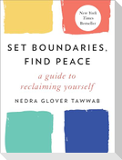 Set Boundaries, Find Peace