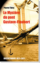 Le Mystère du Pont Gustave-Flaubert