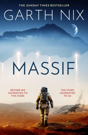 Nix, Garth. Massif - The epic scifi debut by the beloved multimillion copy bestseller unmissable for readers of Andy Weir and the perfect gateway into science fiction for fantasy fans. John Murray Business, 2026.