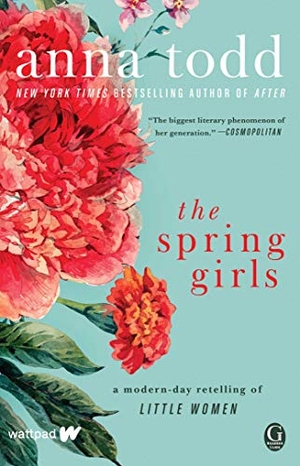 Todd, Anna. The Spring Girls - A Modern-Day Retelling of Little Women. Gallery Books, 2018.