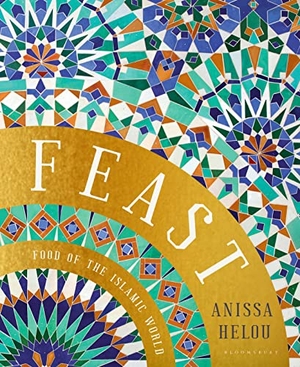 Helou, Anissa. Feast - Food of the Islamic World. Bloomsbury Publishing PLC, 2018.