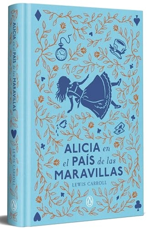 Carroll, Lewis. Alicia En El País de Las Maravillas (Edición Limitada Con Cantos Pintados) / Alice in Wonderland (Limited Sprayed Edges Edition). Prh Grupo Editorial, 2026.