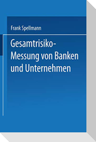 Gesamtrisiko-Messung von Banken und Unternehmen