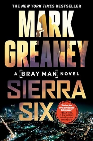 Greaney, Mark. Sierra Six. Penguin Publishing Group, 2022.