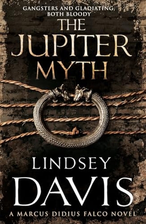 Davis, Lindsey. The Jupiter Myth - Marco Didius Falco: Book XIV. Century, 2013.