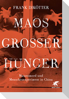 Maos Großer Hunger