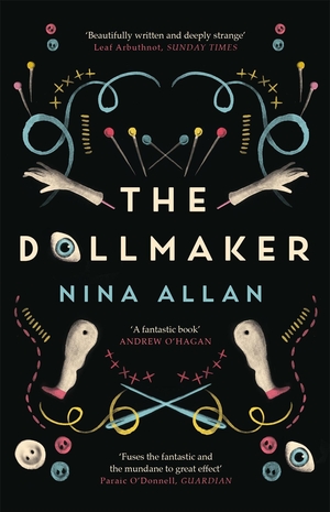 Allan, Nina. The Dollmaker. Quercus Publishing, 2020.