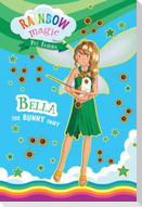 Rainbow Magic Pet Fairies Book #2: Bella the Bunny Fairy