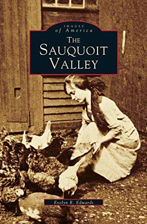Edwards, Evelyn E.. Sauquoit Valley. Arcadia Publishing Library Editions, 2000.