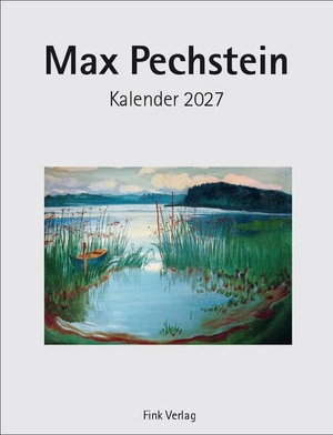 Max Pechstein 2027 - Kunst-Einsteckkalender. Fink Emil, 2026.