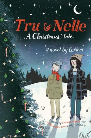 Neri, G.. Tru & Nelle: A Christmas Tale - A Christmas Holiday Book for Kids. HarperCollins, 2017.