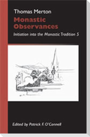 Monastic Observances