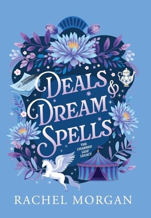 Morgan, Rachel. Deals & Dream Spells. Rachel Morgan, 2025.