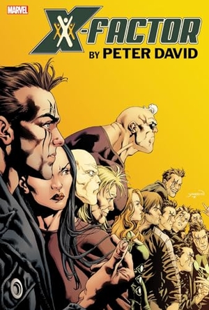 David, Peter. X-Factor By Peter David Omnibus Vol. 3. Turnaround Pub. Serv. Ltd, 2024.