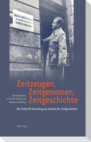 Zeitzeugen, Zeitgenossen, Zeitgeschichte