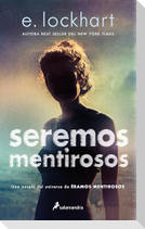 Seremos Mentirosos / We Fell Apart: A We Were Liars Novel