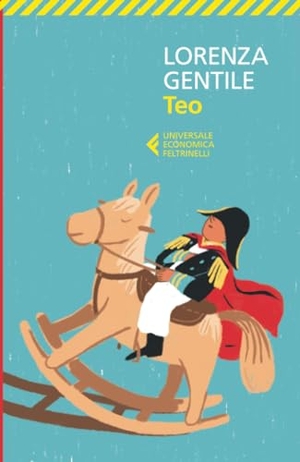 Gentile, Lorenza. Teo. Feltrinelli, 2023.
