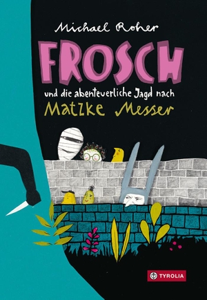 Roher, Michael. Frosch und die abenteuerliche Jagd nach Matzke Messer. Tyrolia Verlagsanstalt Gm, 2018.