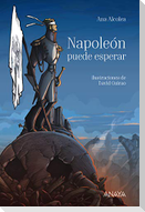 Napoleón puede esperar