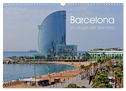 Barcelona im Auge der Kamera (Wandkalender 2025 DIN A3 quer), CALVENDO Monatskalender