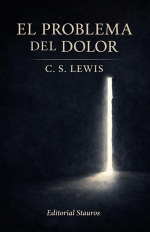 Lewis, Clive Staples. El problema del dolor. Independently published, 2026.