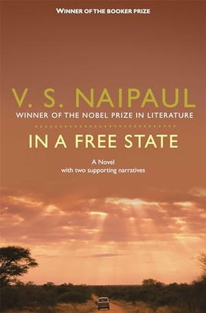 Naipaul, V. S.. In a Free State. Pan Macmillan, 2011.